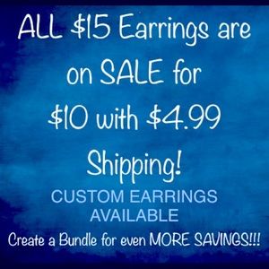 EARRING SALE! Custom earrings available! Boutique